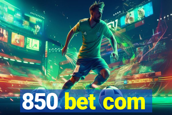 850 bet com